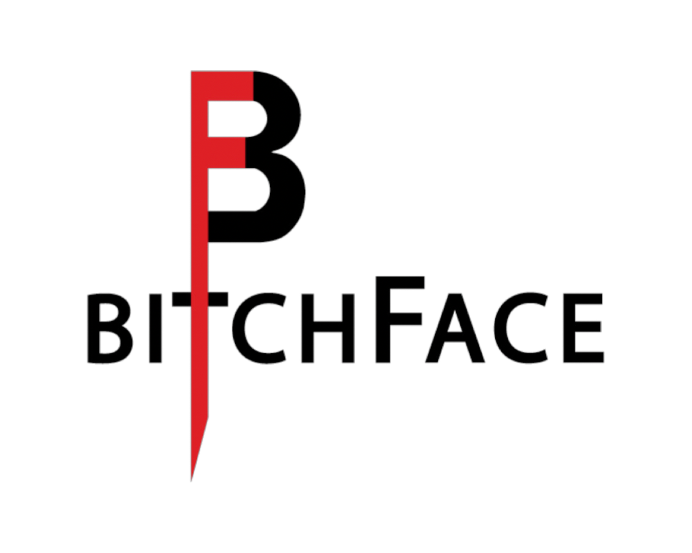 Bitchface Merch